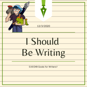I Should Be Writing cover art, are goals for writers different? Cartoon Mur image.
