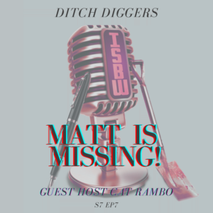 Ditch Diggers microphone, MATT IS MISSING, Cat Rambo Co-Hosts