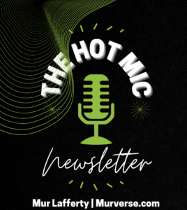 Hot Mic Mur Lafferty Newsletter Logo